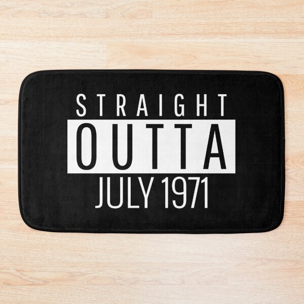 Item preview, Straight Outta July 1971  designed and sold by Teelogic.