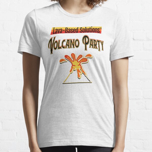 Lava-Based Solutions TM - Volcano Party Essential T-Shirt