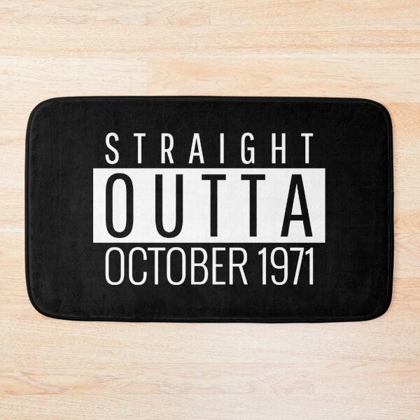 Item preview, Straight Outta October 1971  designed and sold by Teelogic.