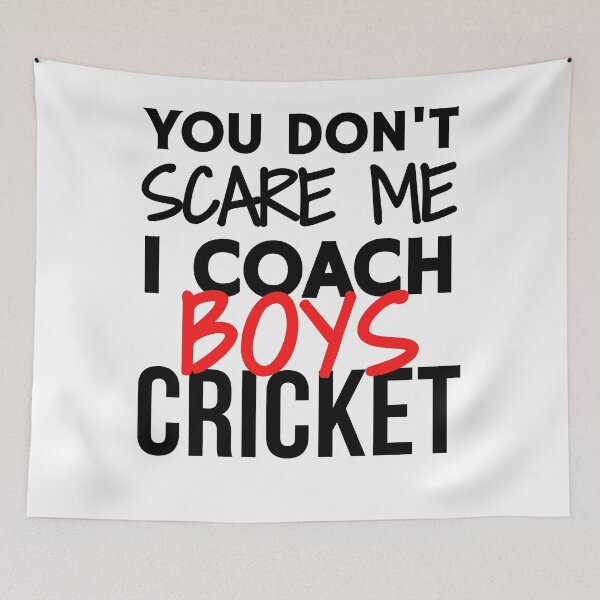 Item preview, You don't scare me I coach boys cricket designed and sold by TheGreenGoat.
