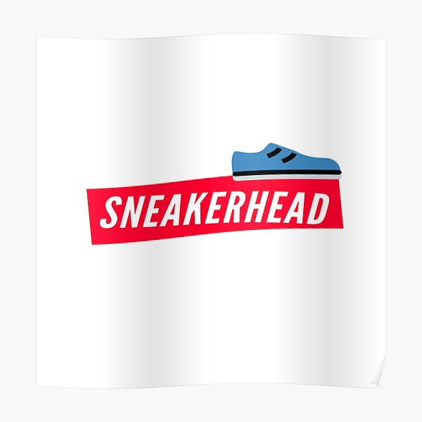 "Sneaker lover new design limited edition sneaker head " Poster for