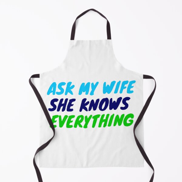 Item preview, Ask my Wife She Knows Everything designed and sold by Navoda Ishari.