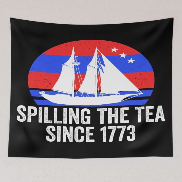 Item preview, Spilling the tea since 1773 designed and sold by FranFornix.