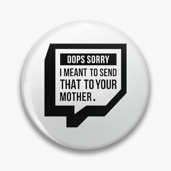 Item preview, I Meant To Send That To Your Mother (Black) designed and sold by FilipeFerreira.