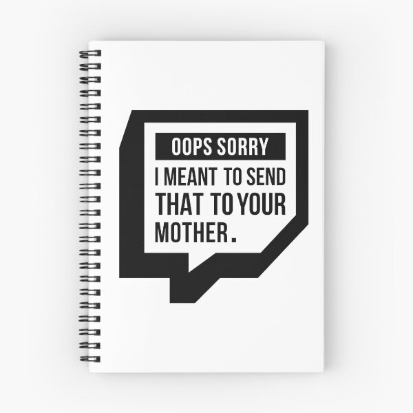 Item preview, I Meant To Send That To Your Mother (Black) designed and sold by FilipeFerreira.