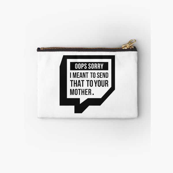 Item preview, I Meant To Send That To Your Mother (Black) designed and sold by FilipeFerreira.