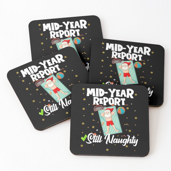 Item preview, Christmas in July Mid-Year Report Still Naughty Funny designed and sold by Nzgiftsandmore.