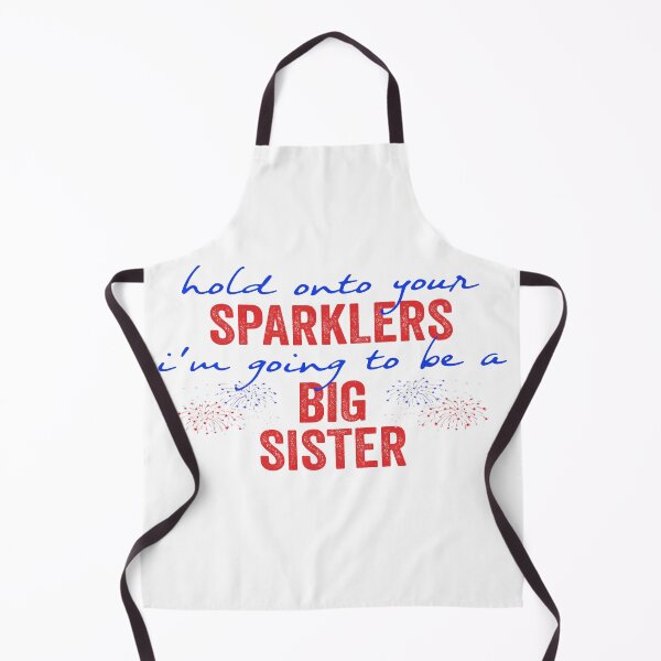 Item preview, Hold onto your sparklers im going to be a big sister designed and sold by FranFornix.