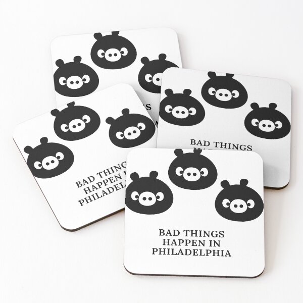 Item preview, Bad Things happen in Philadelphia  designed and sold by TimeOfTheFuture.