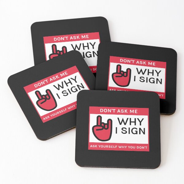 Item preview, Don't Ask Me Why I Sign Ask Yourself Why You Don't, Cool Funny  designed and sold by KashifMohiuddin.