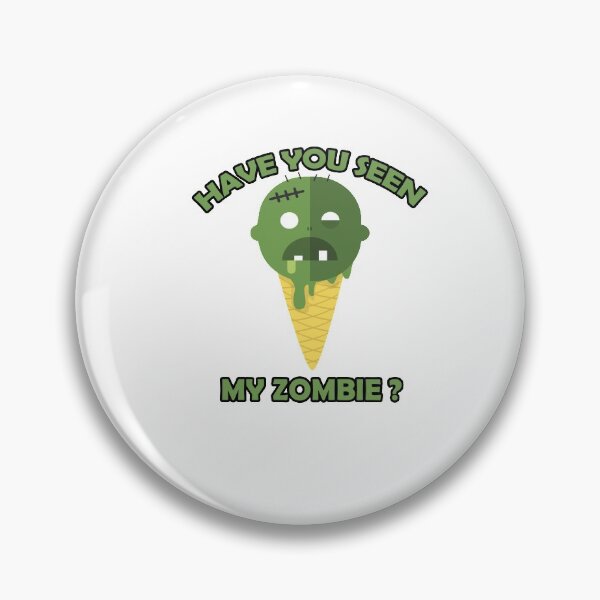 Item preview, have you seen my zombie? designed and sold by MrX1920.