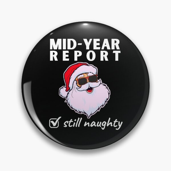 Item preview, mid year report still naughty , gift christmas 2021 designed and sold by VAN-DESIGN.