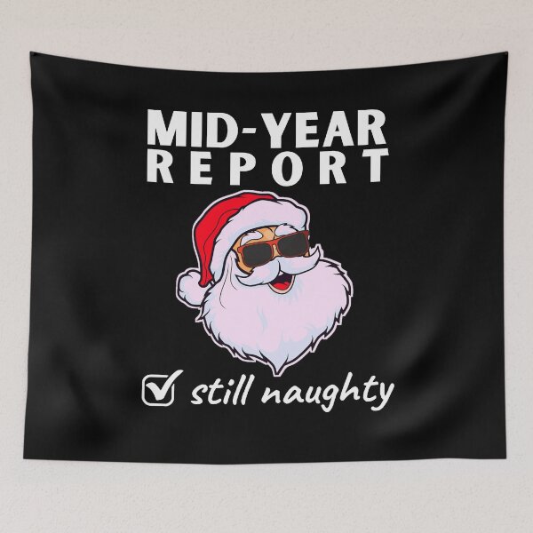 Item preview, mid year report still naughty , gift christmas 2021 designed and sold by VAN-DESIGN.