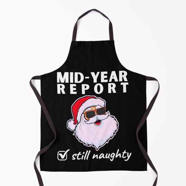 Item preview, mid year report still naughty , gift christmas 2021 designed and sold by VAN-DESIGN.