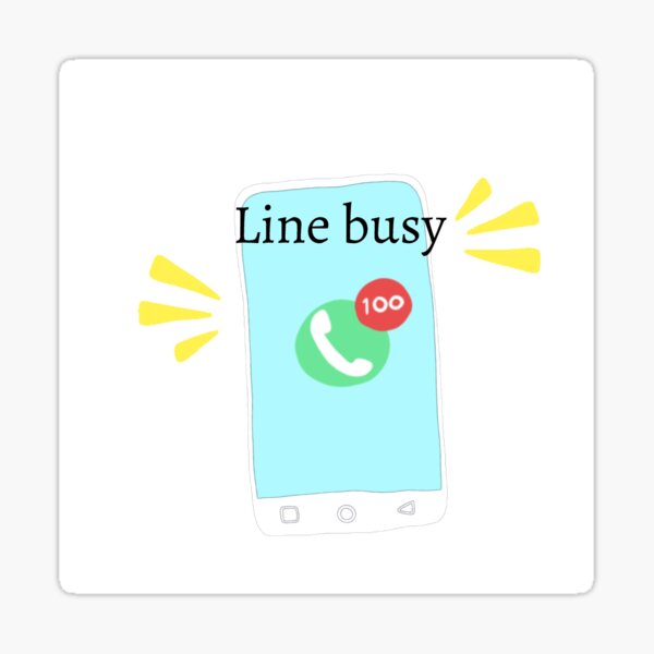 "line busy phone design" Sticker for Sale by 2Dappa876 Redbubble