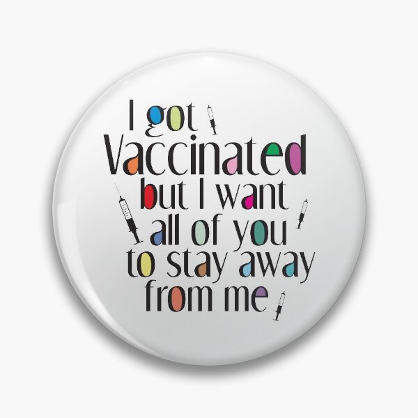 Item preview, I got Vaccinated designed and sold by Pixamerch.
