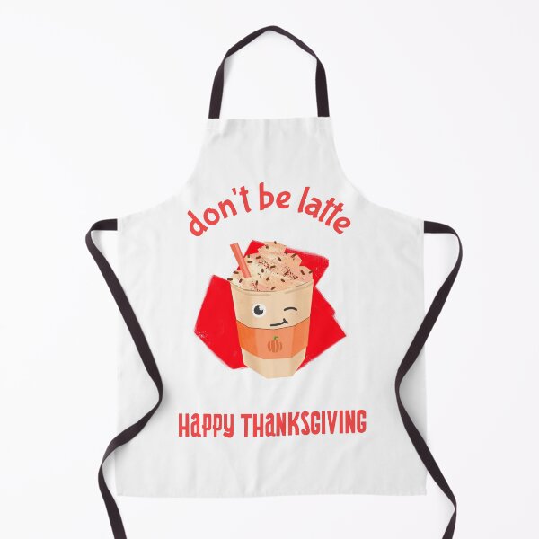 Item preview, DON'T BE LATTE HAPPY THANKSGIVING designed and sold by RetroPlaceee.