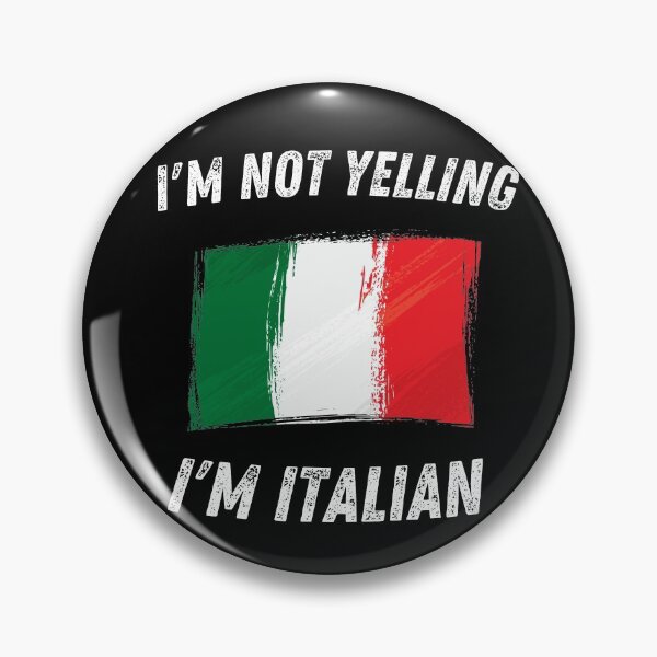Item preview,  I'm Not Yelling I'm Italian designed and sold by Anton Ashraf.