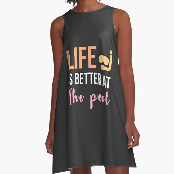  life is better at the pool gift Birthday summer A-Line Dress