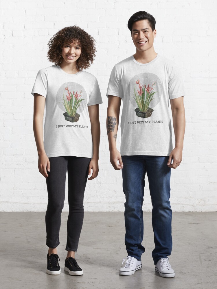 Have You Botany Plants Lately T-Shirts