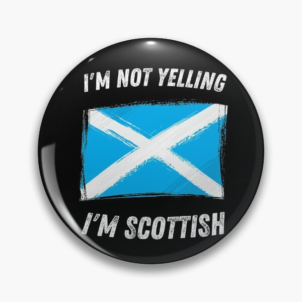 Item preview, I'm Not Yelling I'm Scottish  designed and sold by Anton Ashraf.