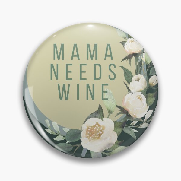 Item preview, Mama Needs Wine -  Mom Quote designed and sold by justjen86.