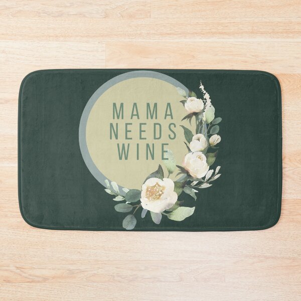 Item preview, Mama Needs Wine -  Mom Quote designed and sold by justjen86.