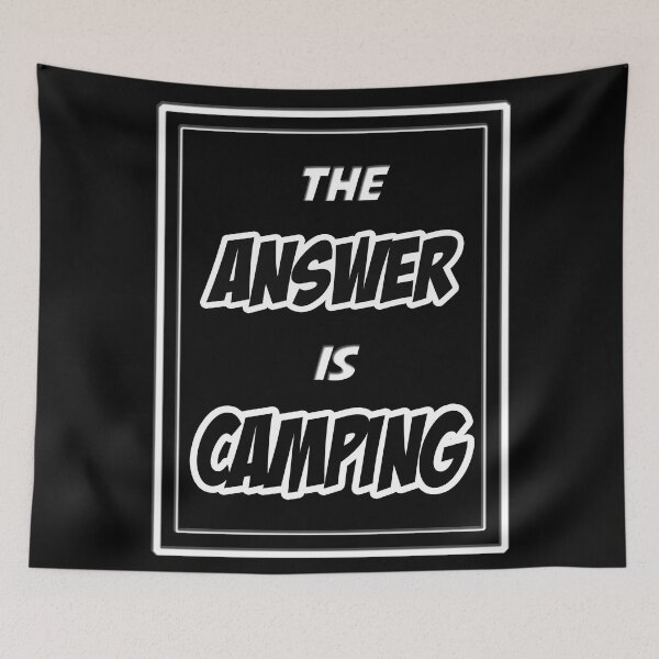 Item preview, The answer is camping! designed and sold by Fashimation20.