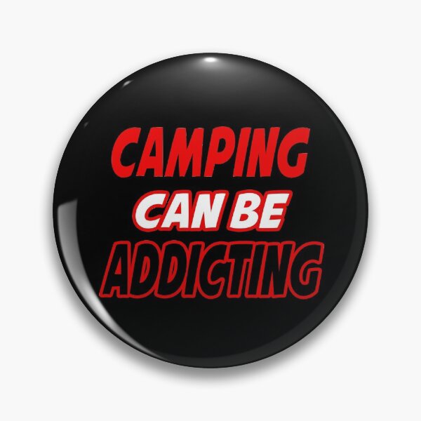 Item preview, Camping can be addicting designed and sold by Fashimation20.