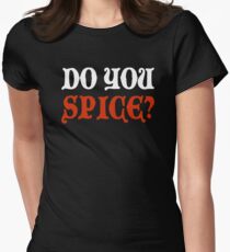 Do You Spice? - Critical Role Fan Design (White) Women's Fitted T-Shirt