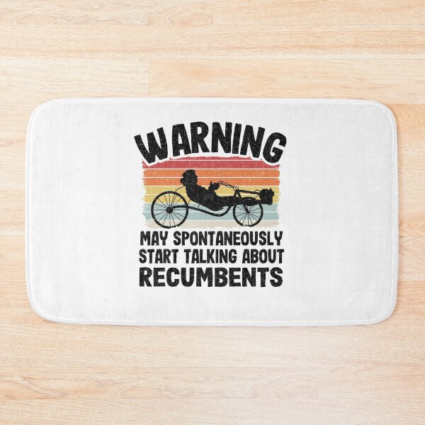 Item preview, Warning May Spontaneously Start Talking About Recumbents Funny Recumbent Bike designed and sold by Stronzi.