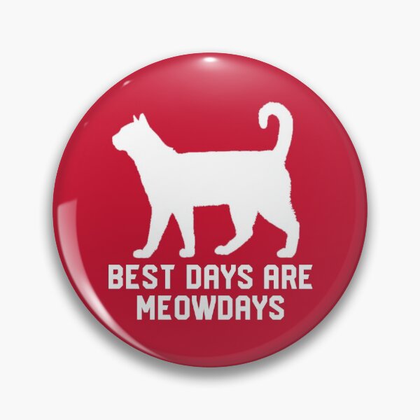 Item preview, Best Days Are Meowdays - Funny Gift For Cat Lovers #6 designed and sold by SalahBlt.