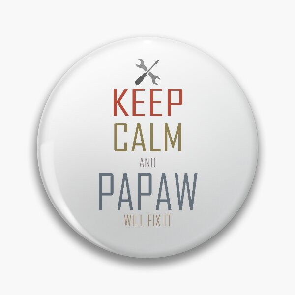 Item preview,  Keep Calm And Papaw Will Fix It designed and sold by sichaz.
