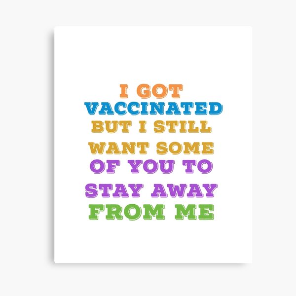 Item preview, I Got Vaccinated but i Still want you to stay away from me funny Retro Vintage Colors  designed and sold by hasondx.