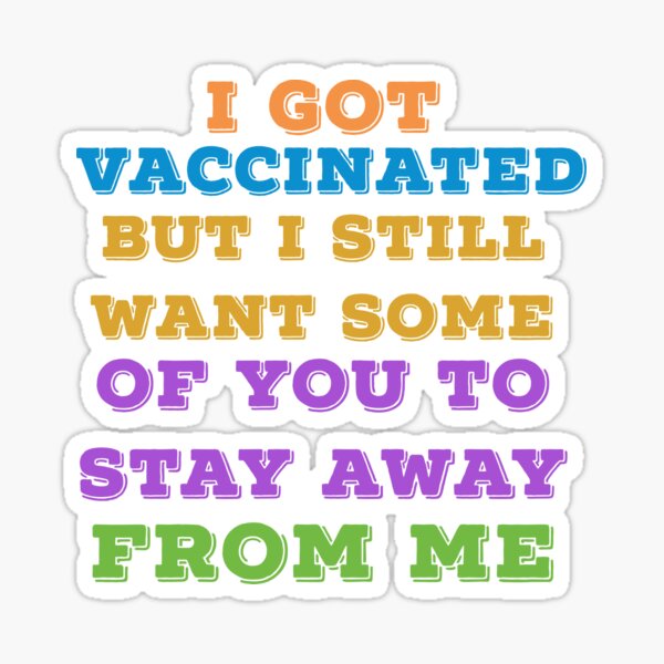 Item preview, I Got Vaccinated but i Still want you to stay away from me funny Retro Vintage Colors  designed and sold by hasondx.