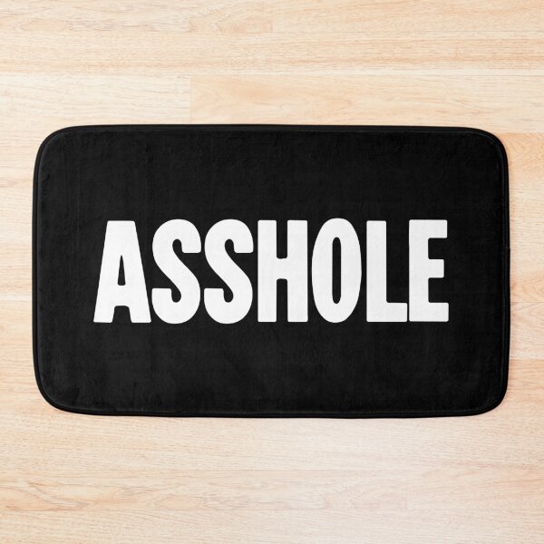 Item preview, Asshole designed and sold by Good-Looking Corpse.