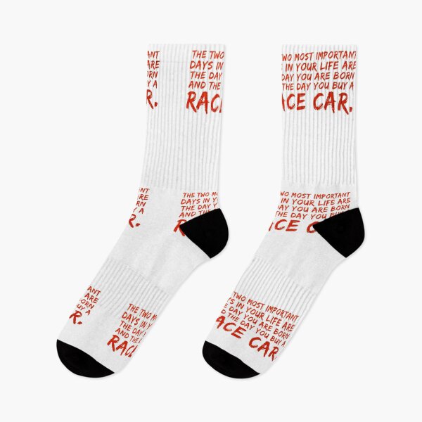 Item preview, The Two Most Important Days in your Life are the Day you are Born and the Day you buy a Race Car. designed and sold by CarantinedChaos.