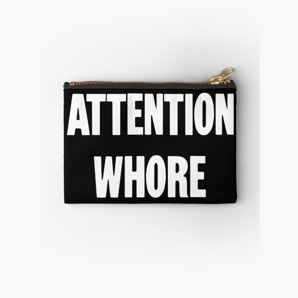 Item preview, Attention Whore designed and sold by Good-Looking Corpse.