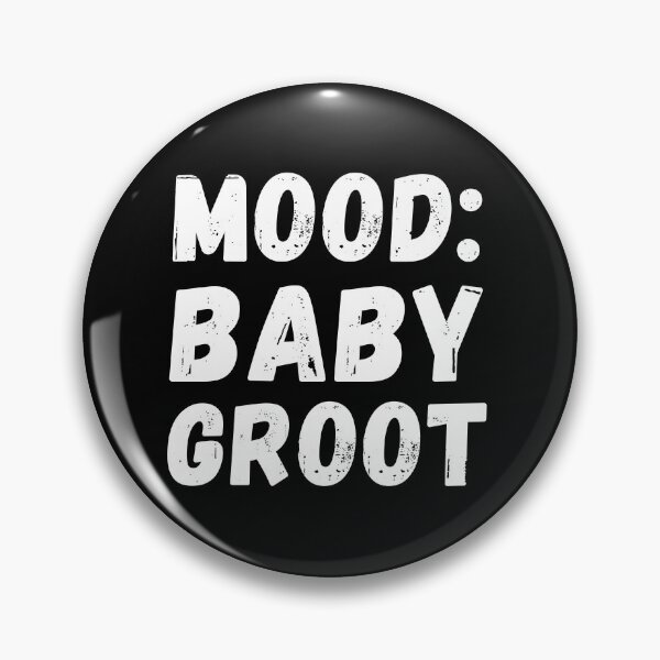 Item preview, MOOD IS BABY GROOT designed and sold by SurbDesigns.
