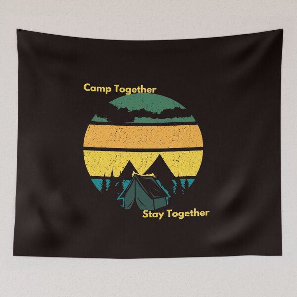 Item preview, Camp Together Stay Together designed and sold by Zeldastar.