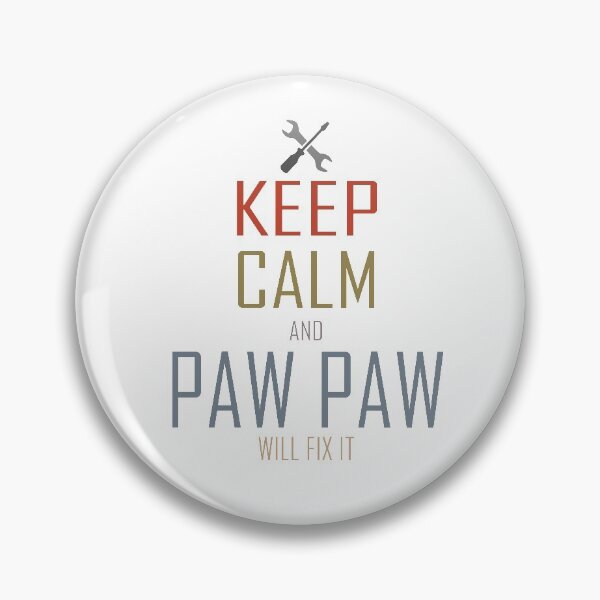 Item preview, Keep Calm And Paw Paw Will Fix It designed and sold by sichaz.