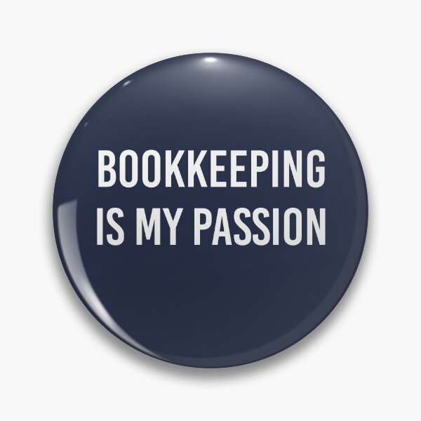 Item preview, Bookkeeper Gift Bookkeeper Sticker Bookkeeper Shirt Bookkeeping Is My Passion designed and sold by kmcollectible.