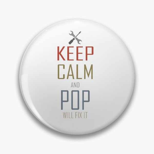Item preview, Keep Calm And Pop Will Fix It designed and sold by sichaz.