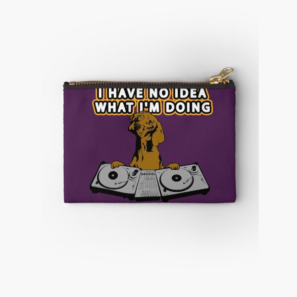 Item preview, I HAVE NO IDEA WHAT I'M DOING designed and sold by Gnfree.
