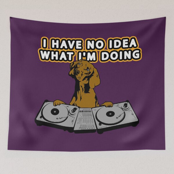 Item preview, I HAVE NO IDEA WHAT I'M DOING designed and sold by Gnfree.