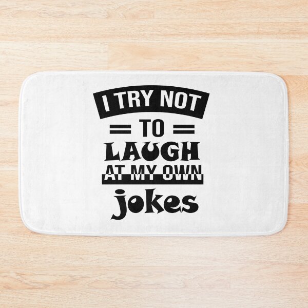 Item preview, I Try Not To Laugh At My Own Jokes  designed and sold by Tema EL.