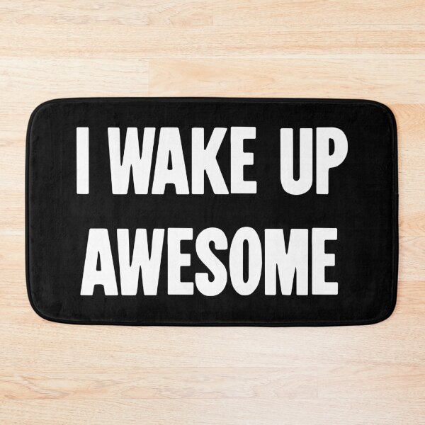 Item preview, I Wake Up Awesome designed and sold by Good-Looking Corpse.