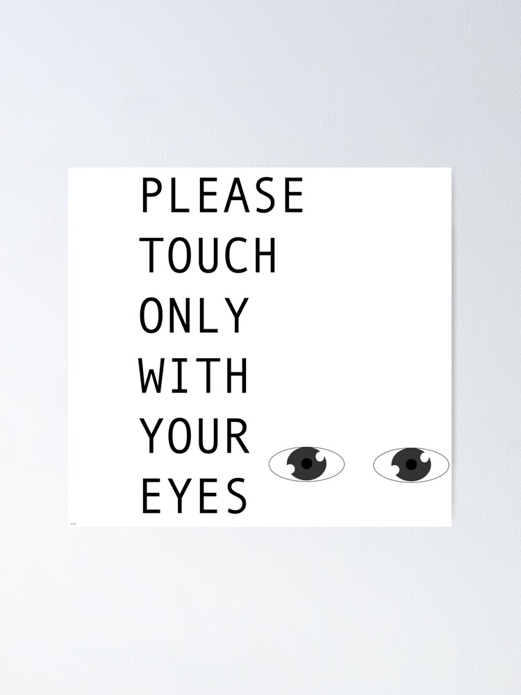 Don't Touch Poster for Sale by GiftandTreatsUs