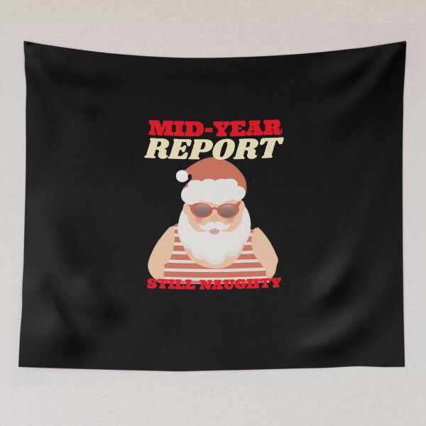 Item preview, Mid-Year Report - Still Naughty designed and sold by TeesbyGinyard.