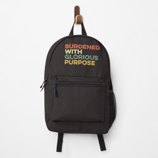 Item preview, Burdened With Glorious Purpose Quote Meme Funny Saying designed and sold by gkao.